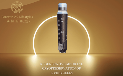 REGENERATIVE MEDICINE CRYOPRESERVATION OF LIVING CELLS - FOREVER - 25 - LIFESTYLES